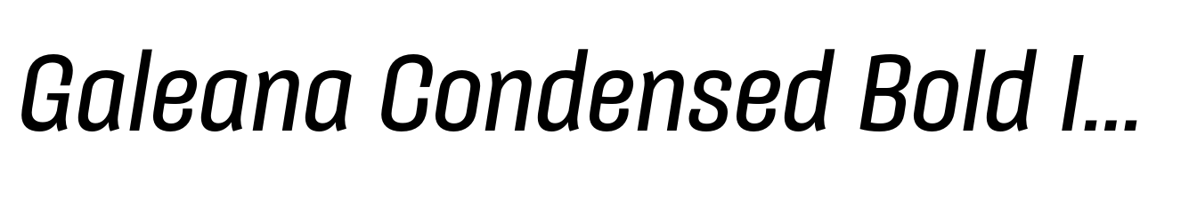 Galeana Condensed Bold Italic